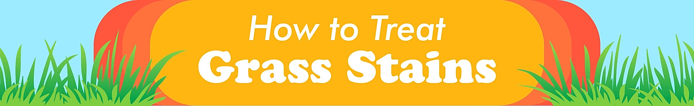 Illustrated headline "How to Treat Grass Stains" on grass with orange background.